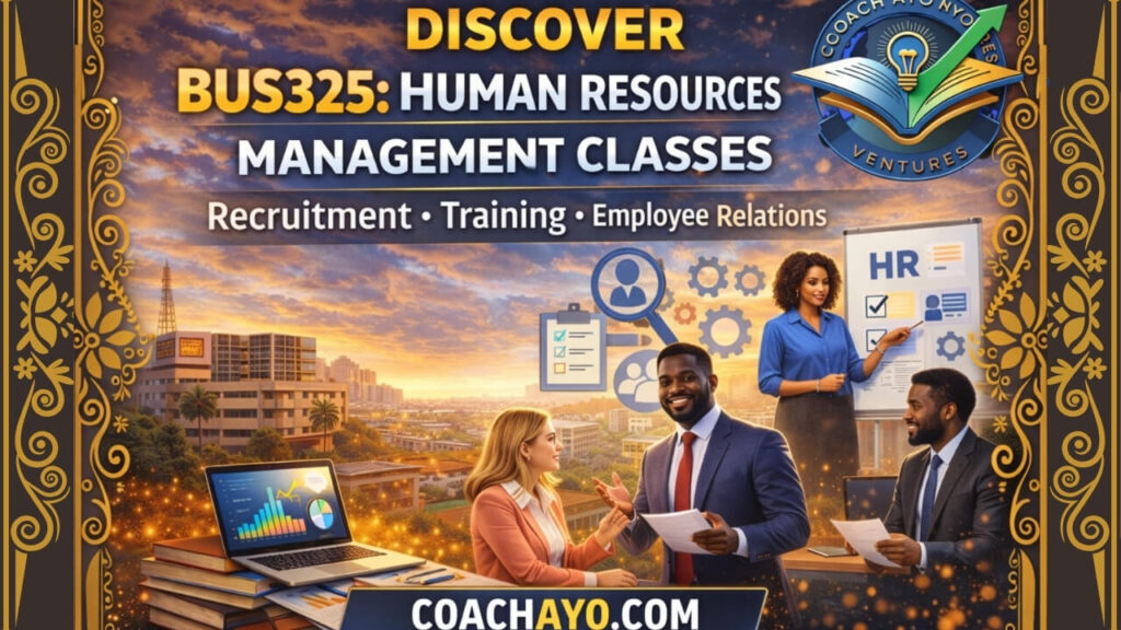 Discover BUS325: Human Resources Management Classes