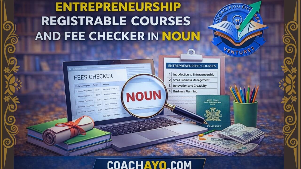 Entrepreneurship Registrable Courses and Fee Checker in NOUN