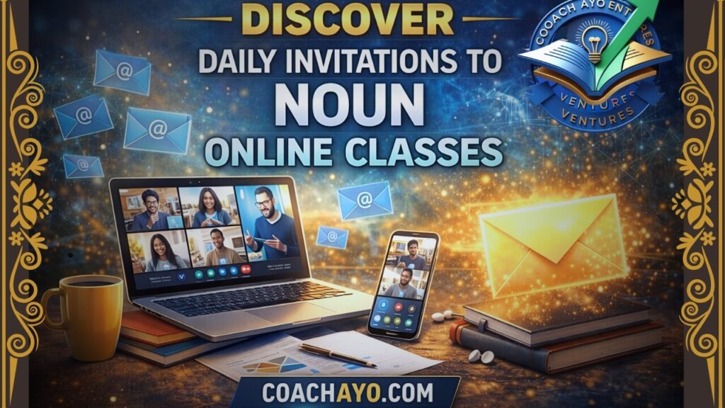 Discover Daily Invitations to NOUN Online Classes