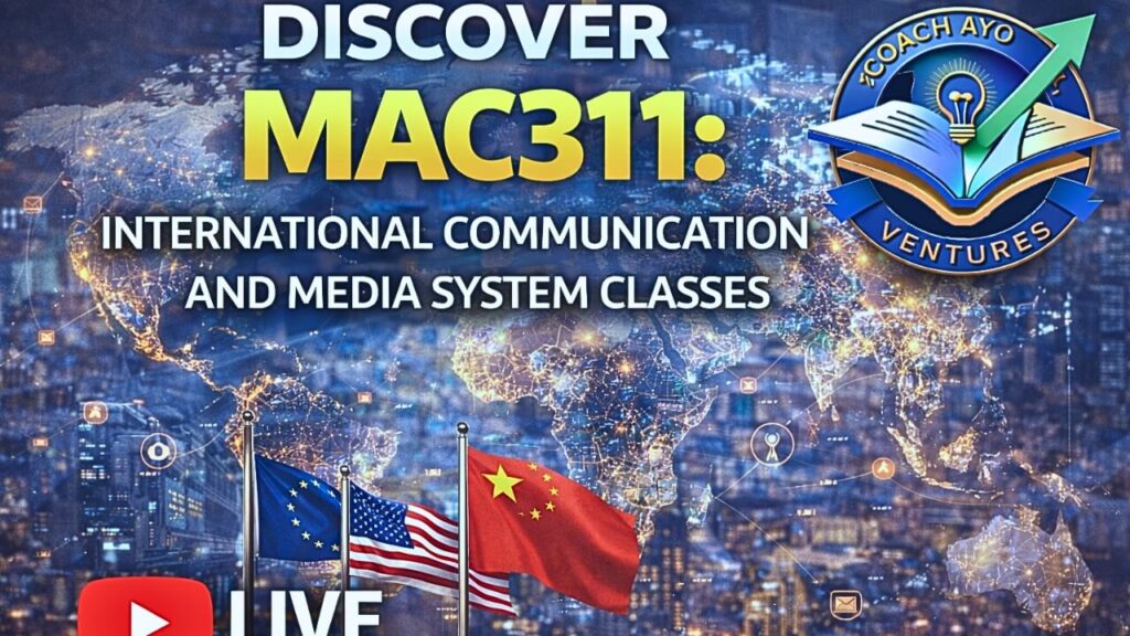 Discover MAC311: International Communication and Media System Classes