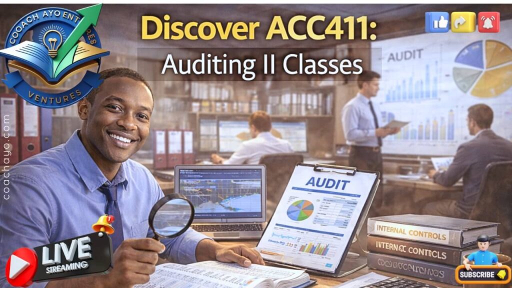 Discover ACC411: Auditing II Classes