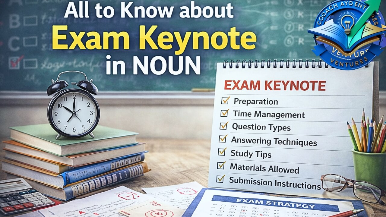 All to Know about Exam Keynote in NOUN
