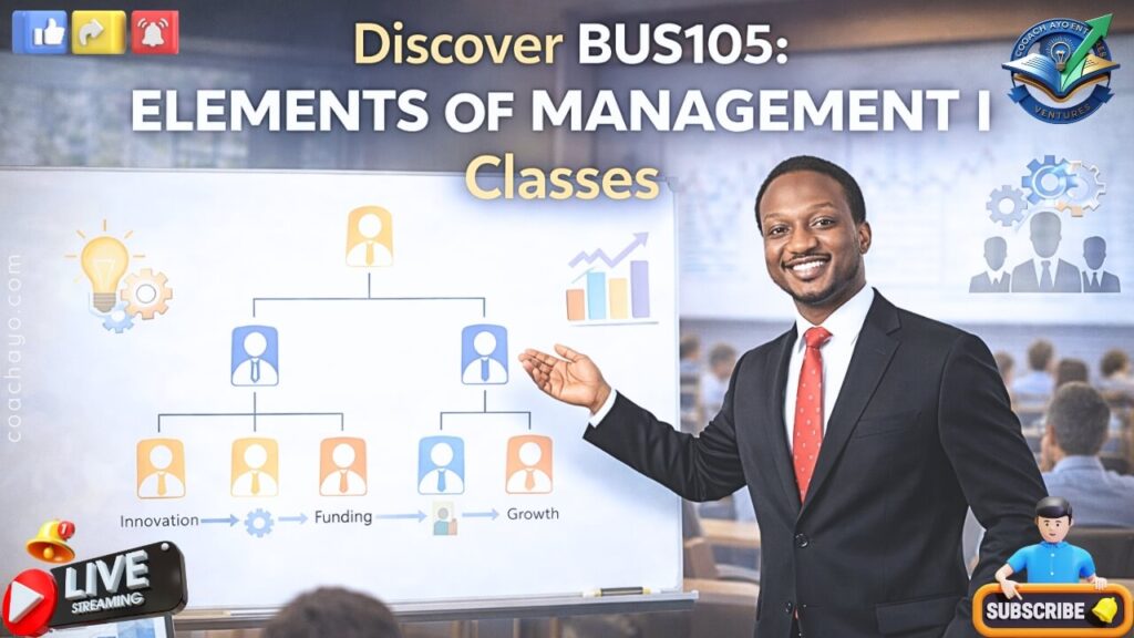 Discover BUS105: Elements of Management I Classes