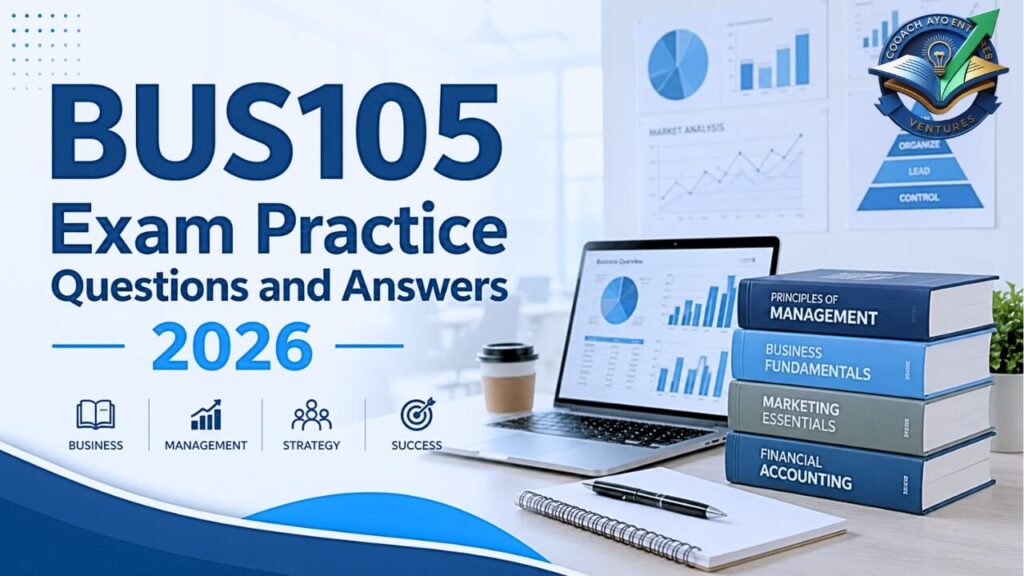 BUS105Exam Practice Questions and Answers 2026