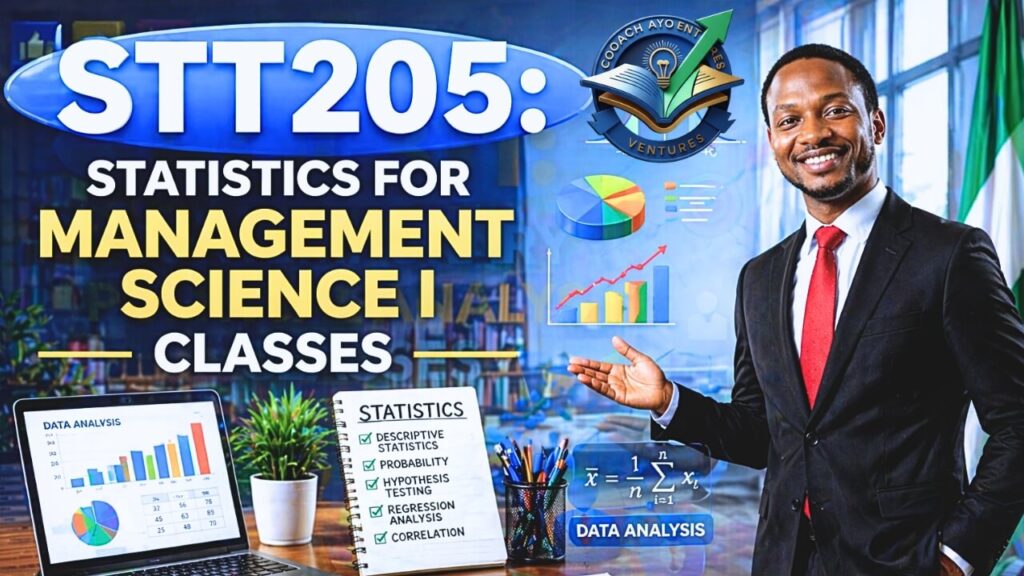 STT205: Statistics for Management Science I Classes