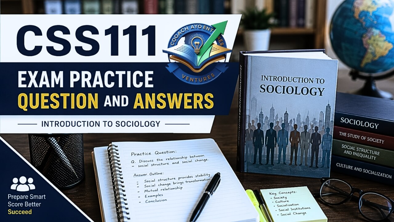 CSS111 EXAM PRACTICE QUESTIONS AND ANSWERS - Coachayo.com