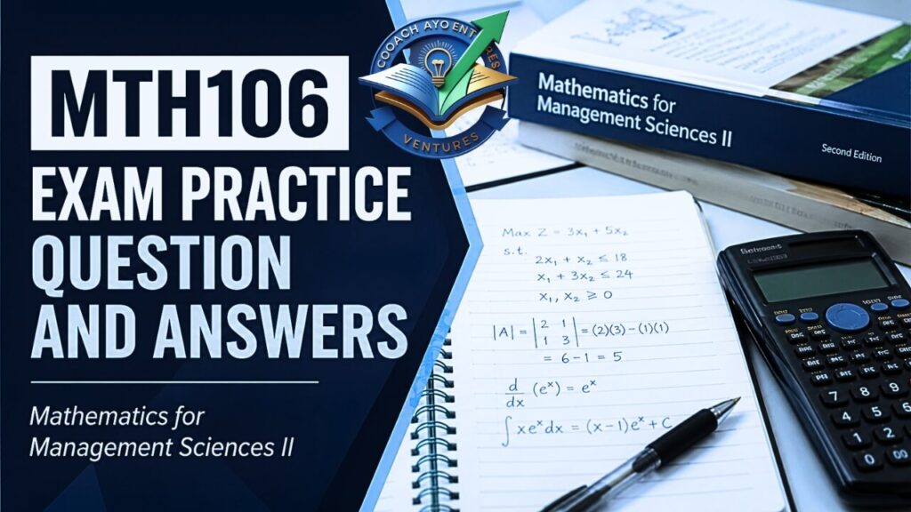 MTH106 EXAM PRACTICE QUESTIONS AND ANSWERS