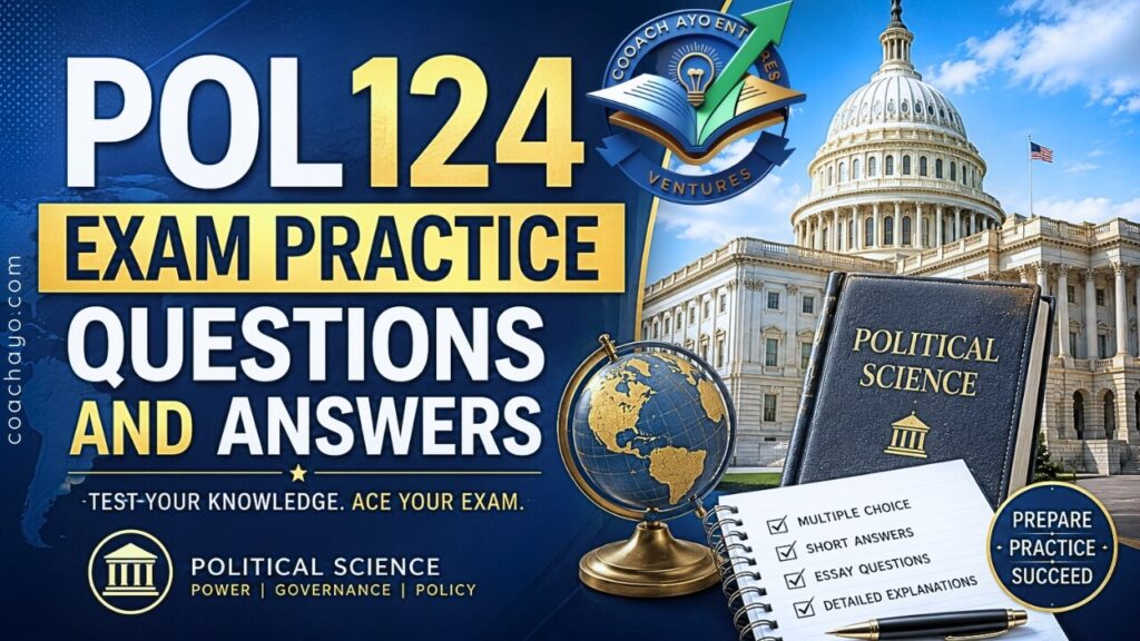 POL124 Exam Practice Questions and Answers