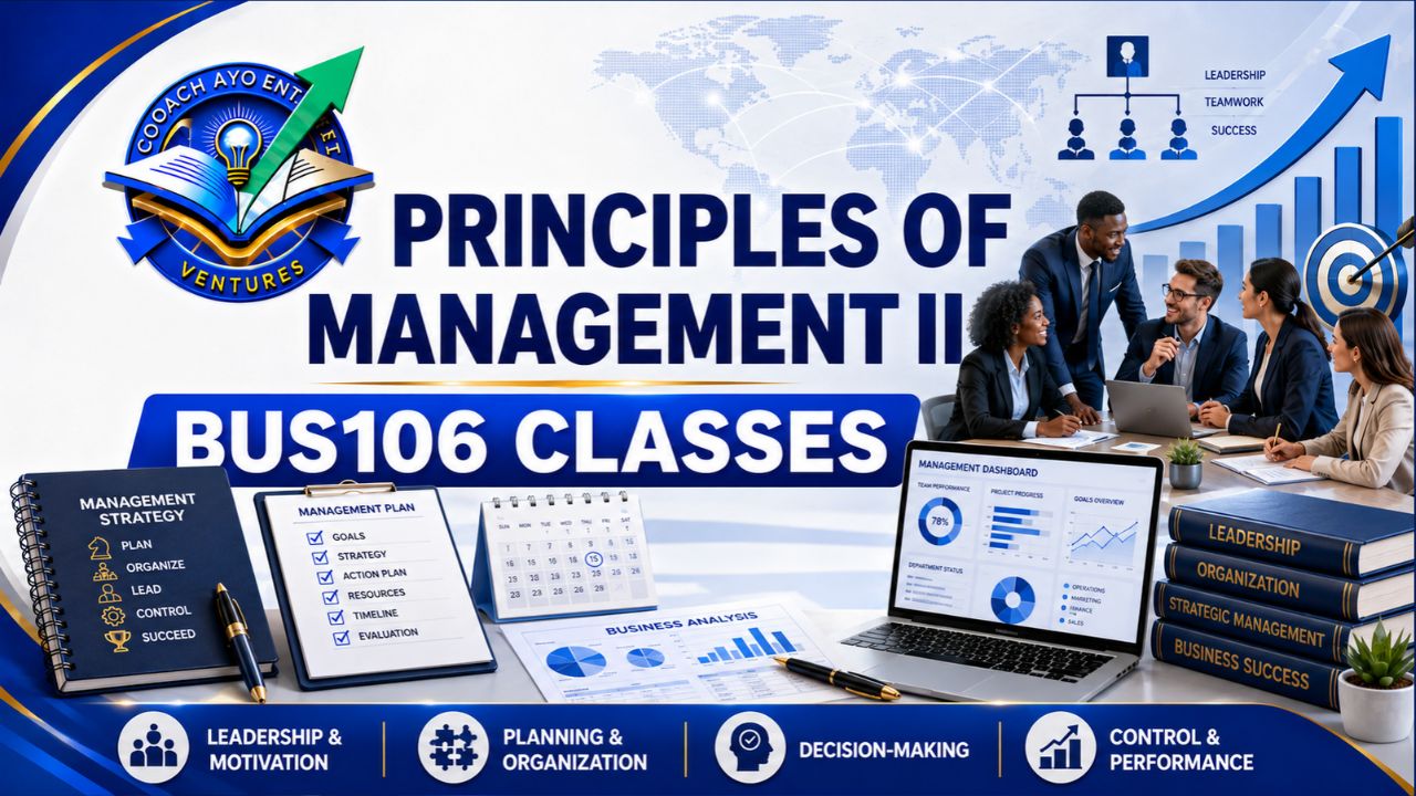 Principles of Management II BUS106 Classes